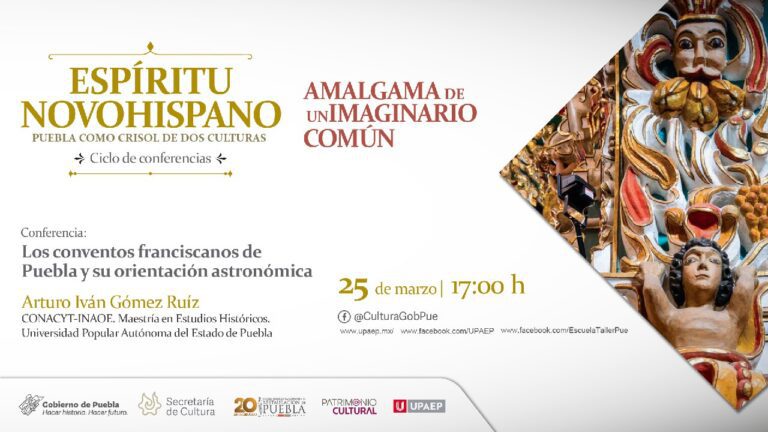 Realizará Cultura ciclo de conferencias “Espíritu Novohispano: Puebla como crisol de dos culturas”