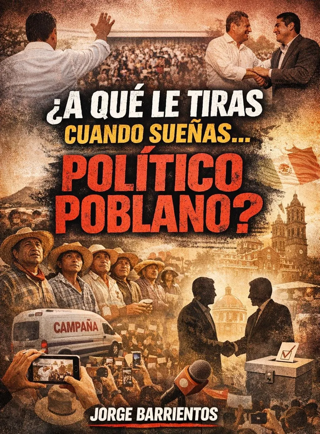 ¿A qué le tiras cuando sueñas… político poblano?